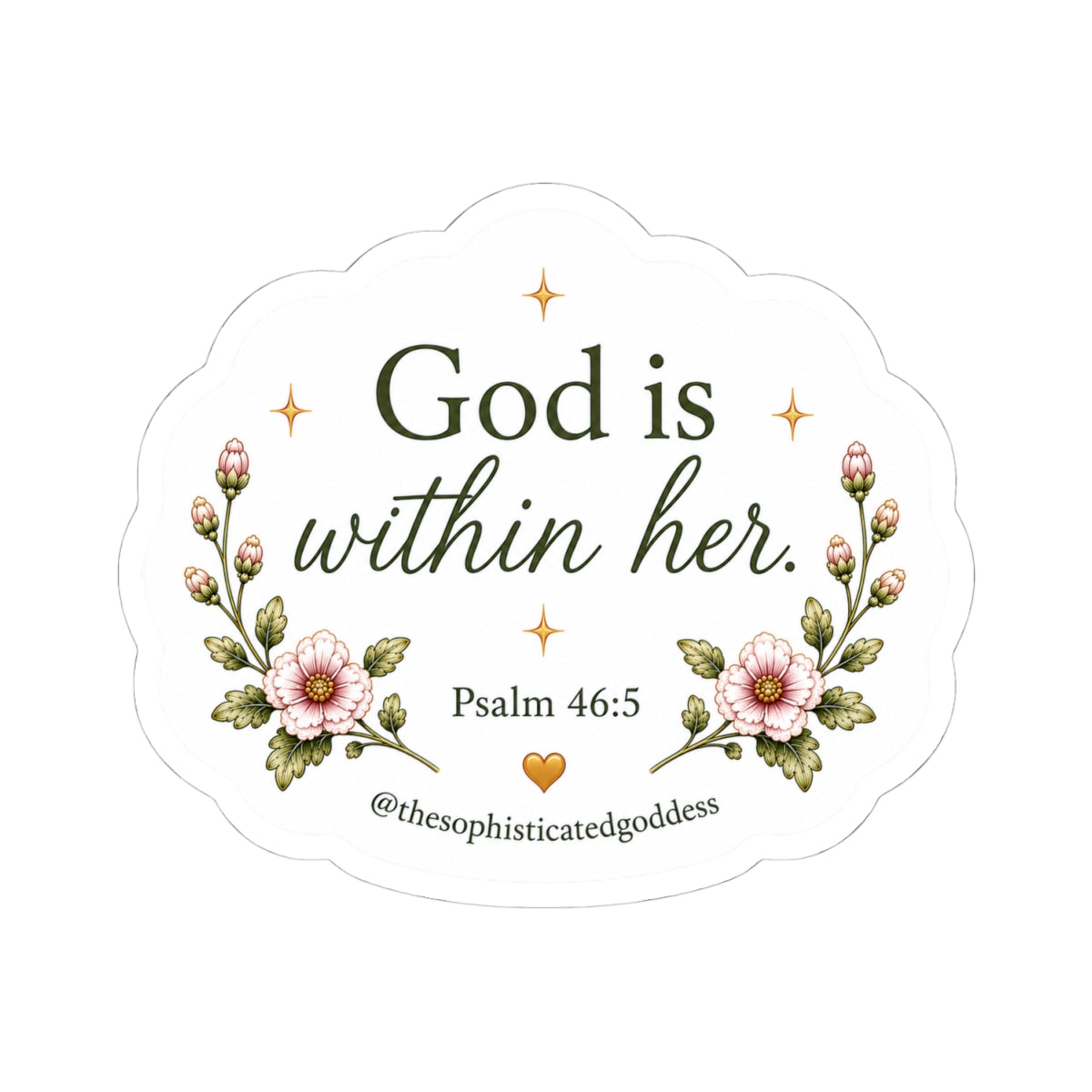 God Is Within Her (Psalm 46:5) Sticker