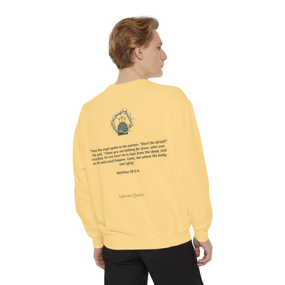 He is Risen Unisex Sweatshirt