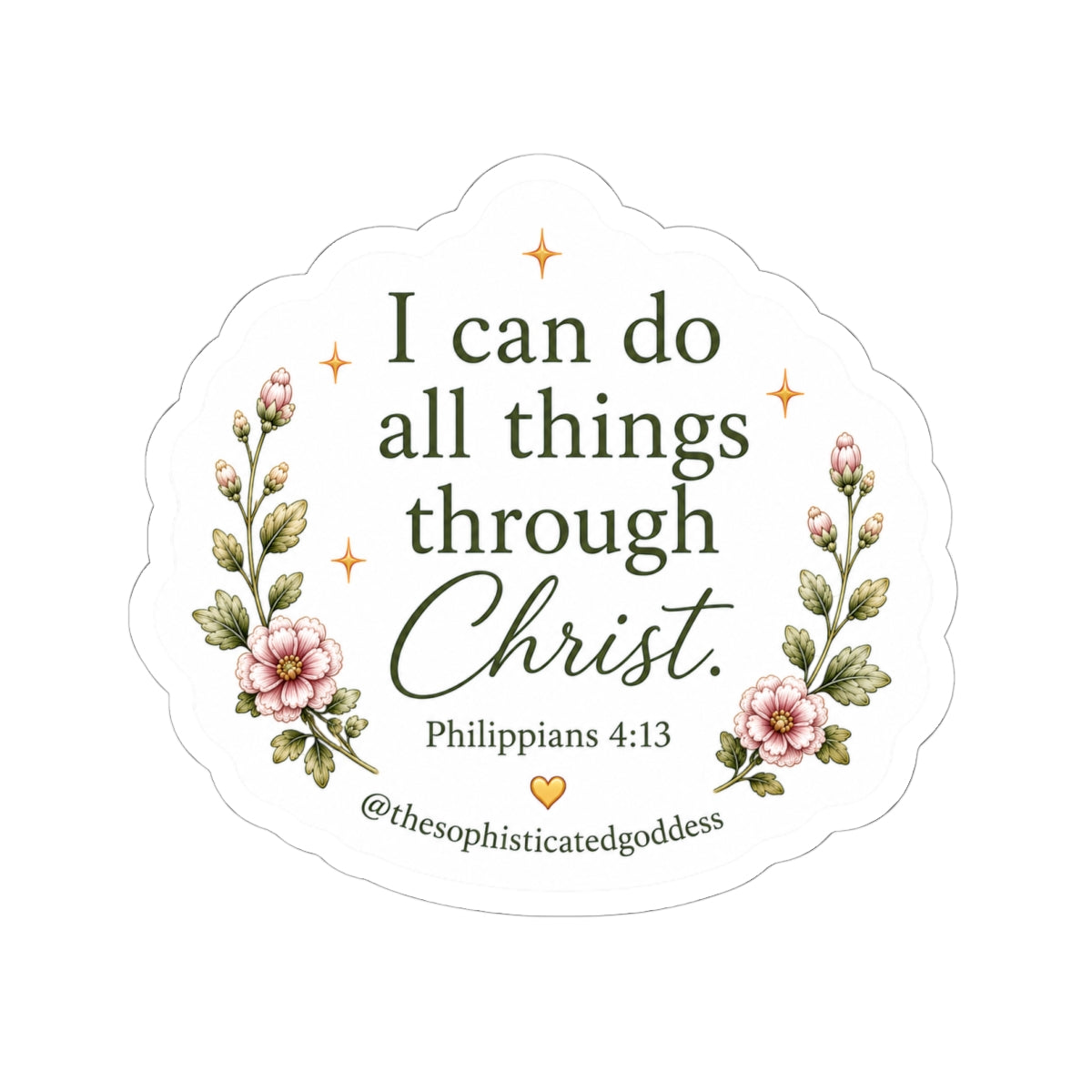'I can do all things through Christ' (Philippians 4:13) Sticker