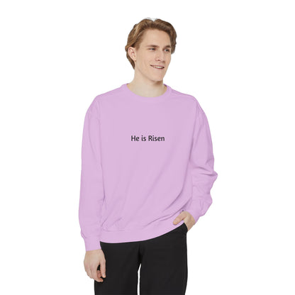 He is Risen Unisex Sweatshirt