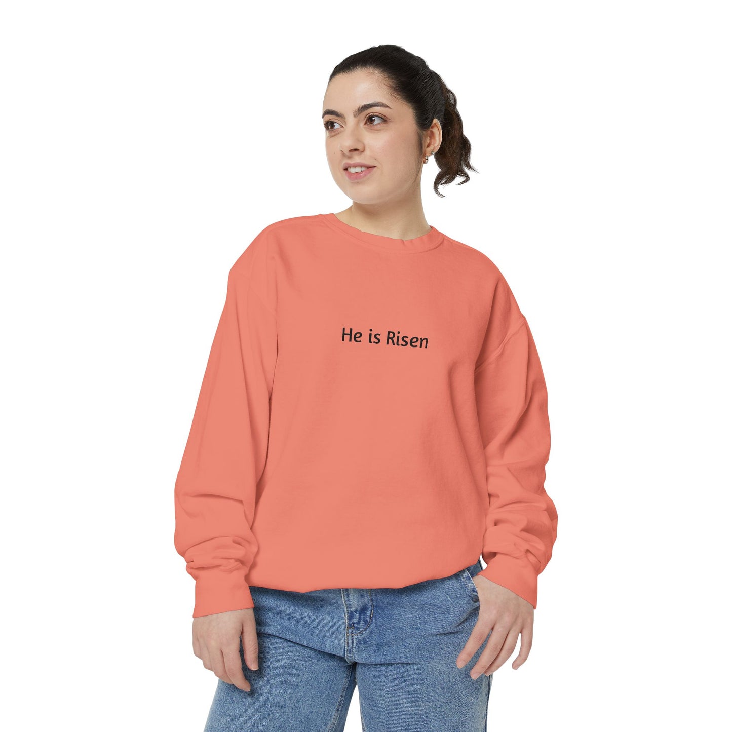 He is Risen Unisex Sweatshirt