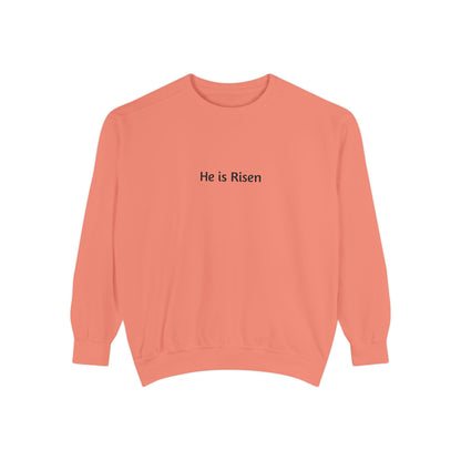 He is Risen Unisex Sweatshirt