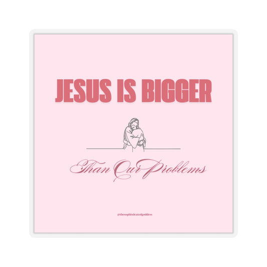 Jesus is Bigger Stickers (Cursive)