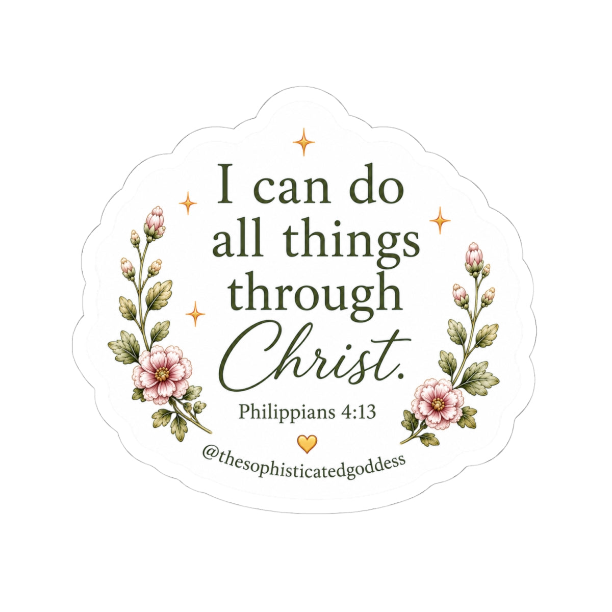 'I can do all things through Christ' (Philippians 4:13) Sticker