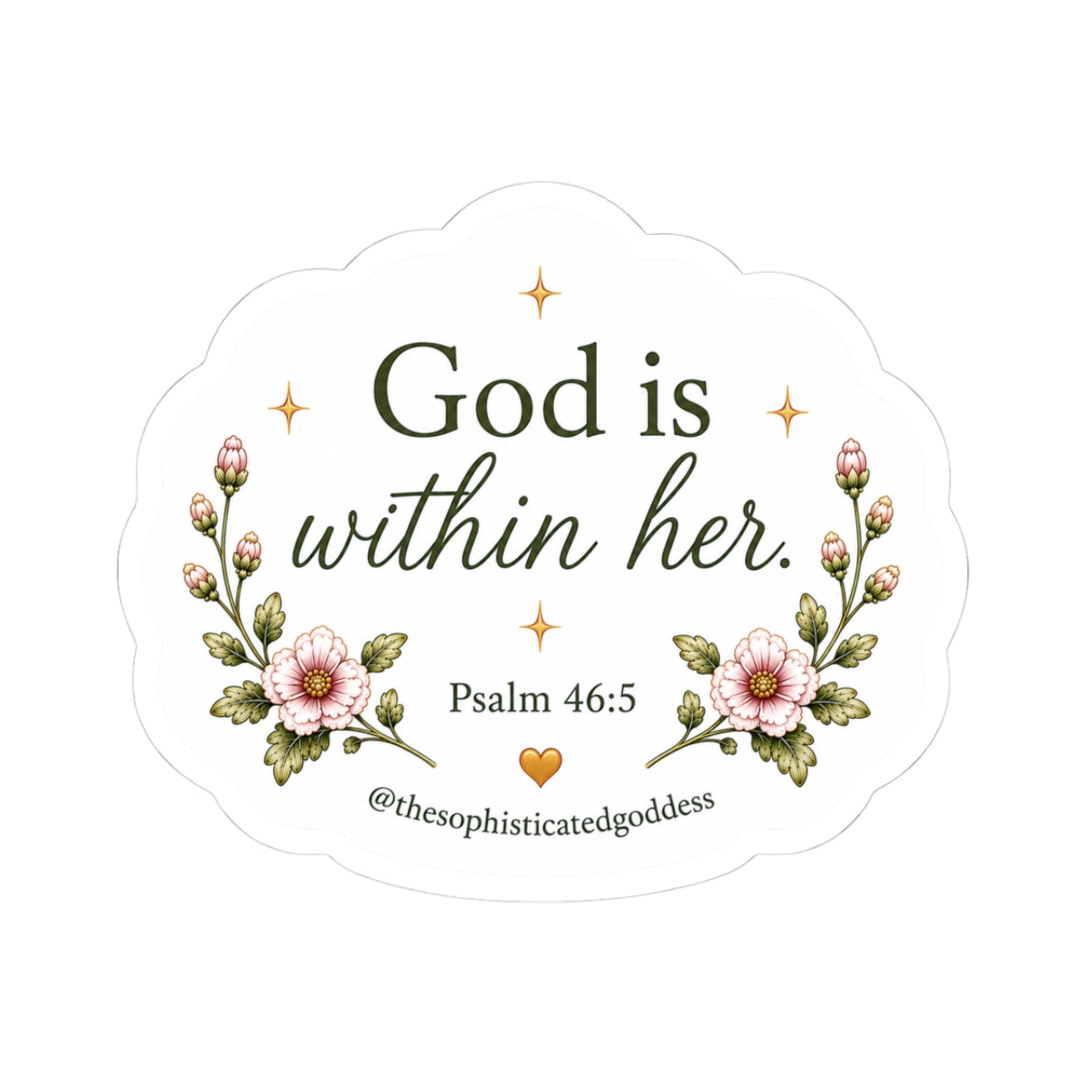 God Is Within Her (Psalm 46:5) Sticker