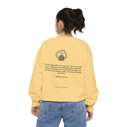 He is Risen Unisex Sweatshirt