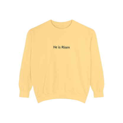 He is Risen Unisex Sweatshirt