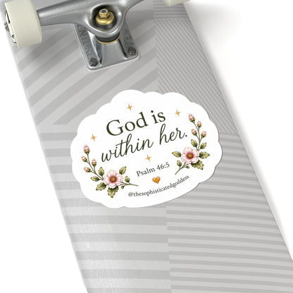 God Is Within Her (Psalm 46:5) Sticker