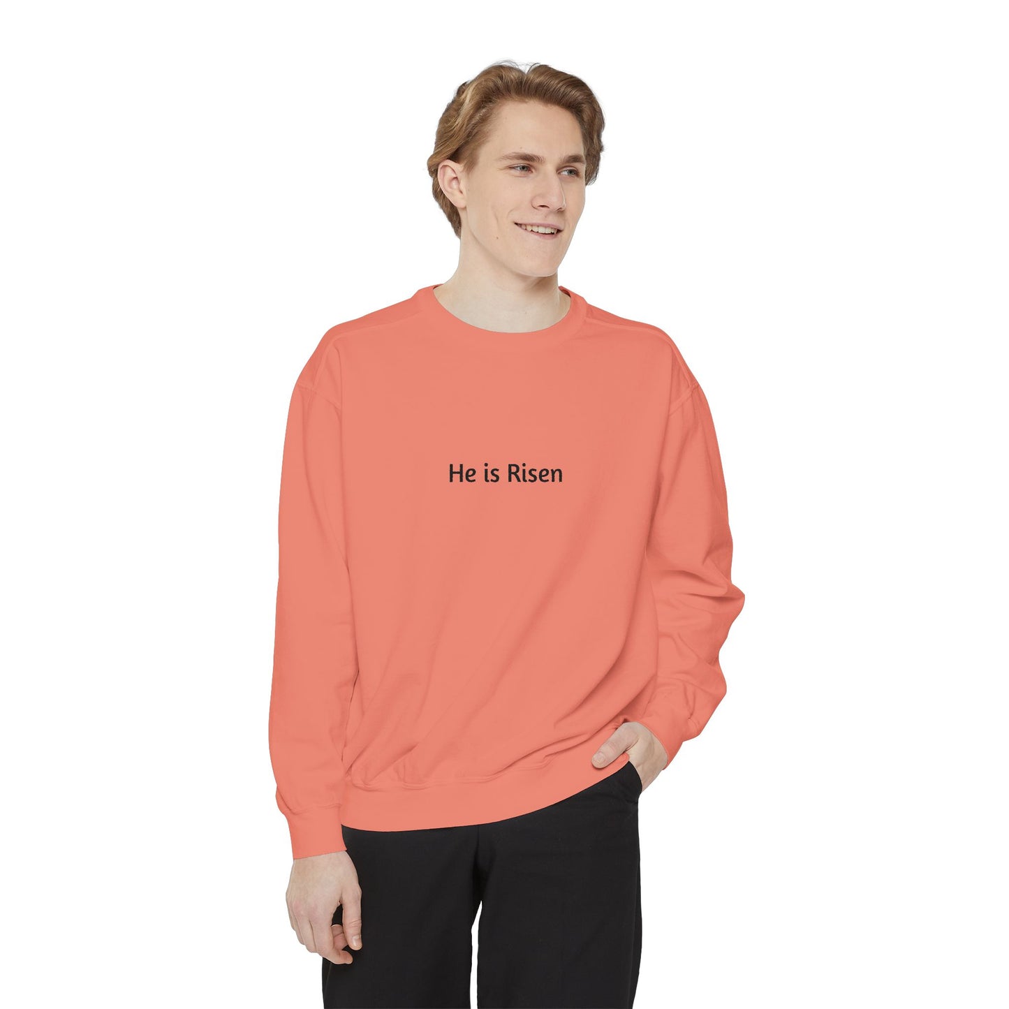 He is Risen Unisex Sweatshirt