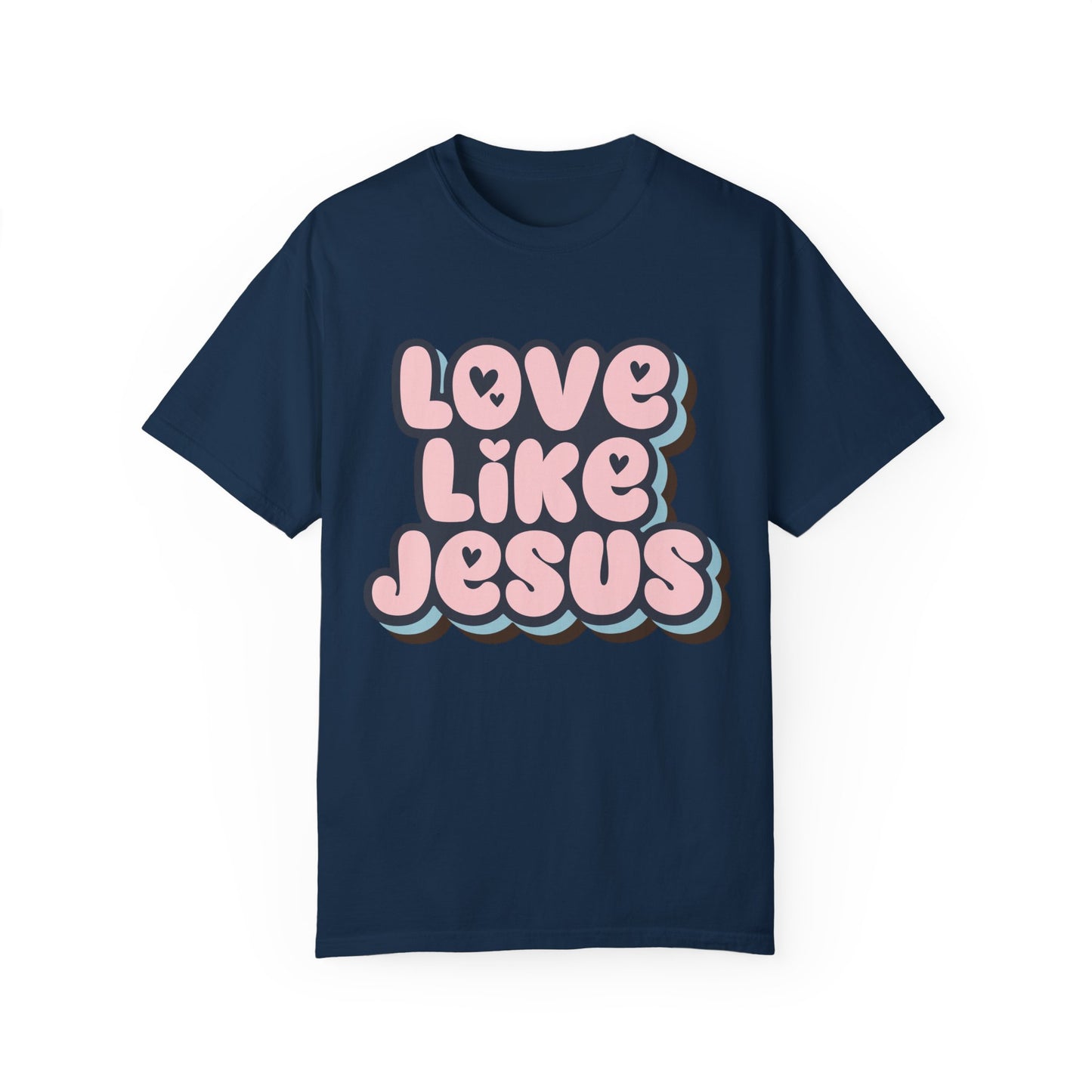 Love Like Jesus Unisex T-shirt