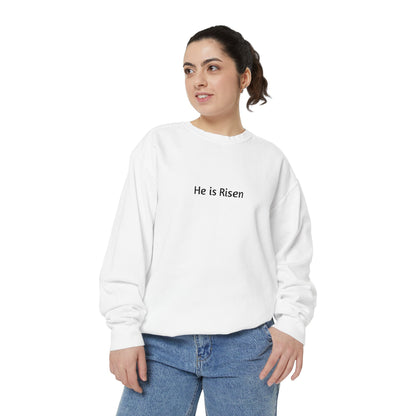 He is Risen Unisex Sweatshirt