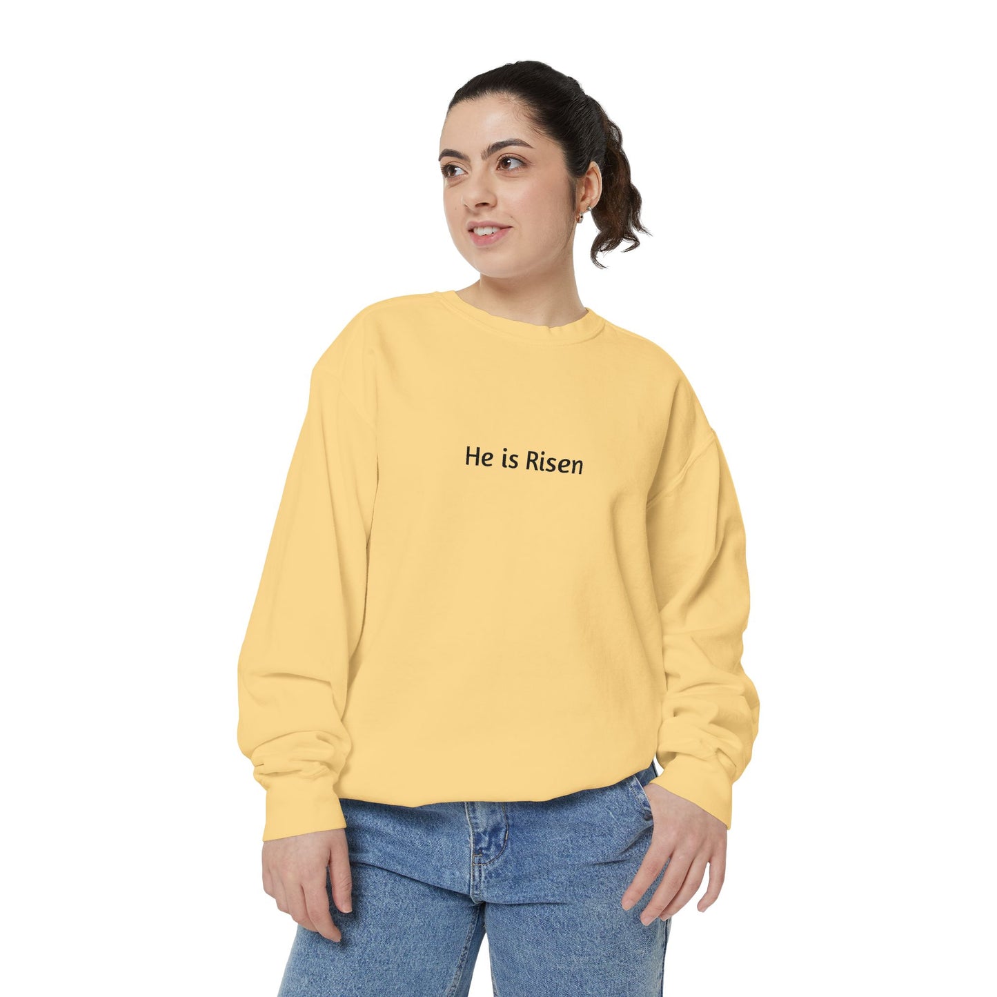 He is Risen Unisex Sweatshirt