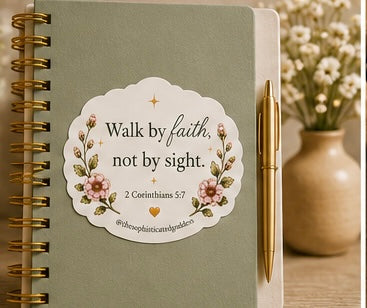 'Walk by Faith, Not by Sight' (2 Corinthians 5:7) Sticker