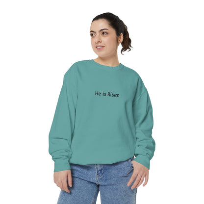 He is Risen Unisex Sweatshirt