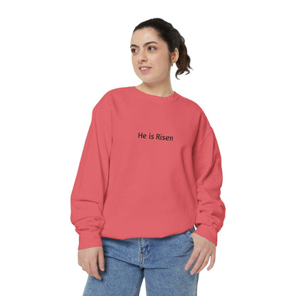 He is Risen Unisex Sweatshirt