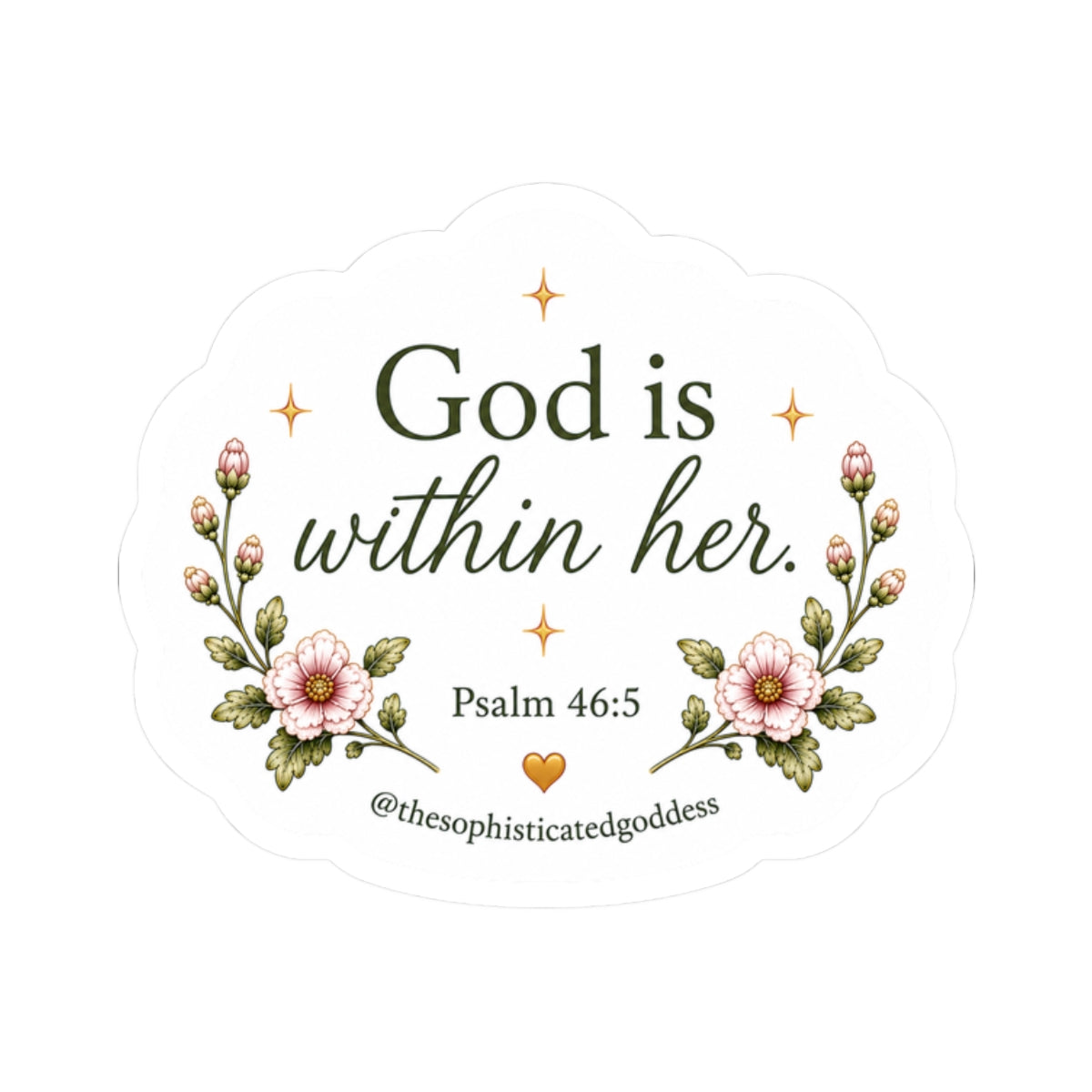 God Is Within Her (Psalm 46:5) Sticker