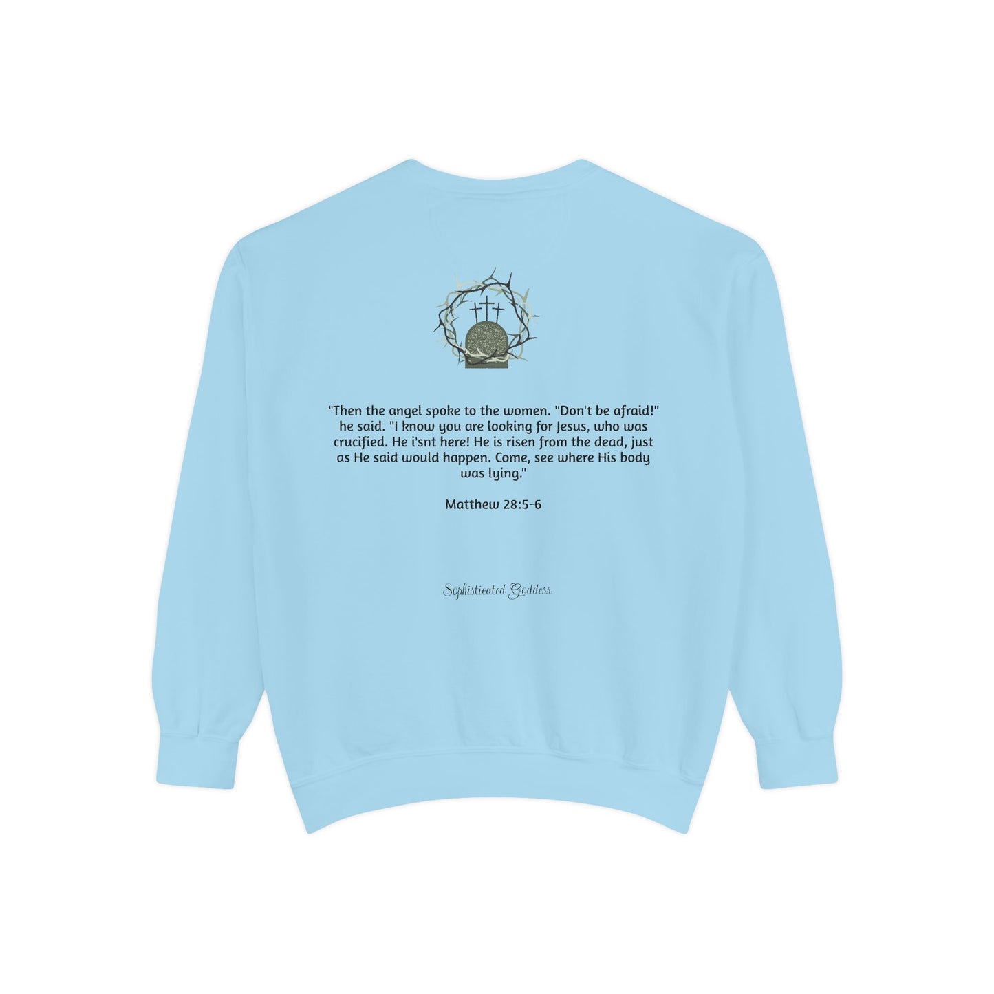 He is Risen Unisex Sweatshirt