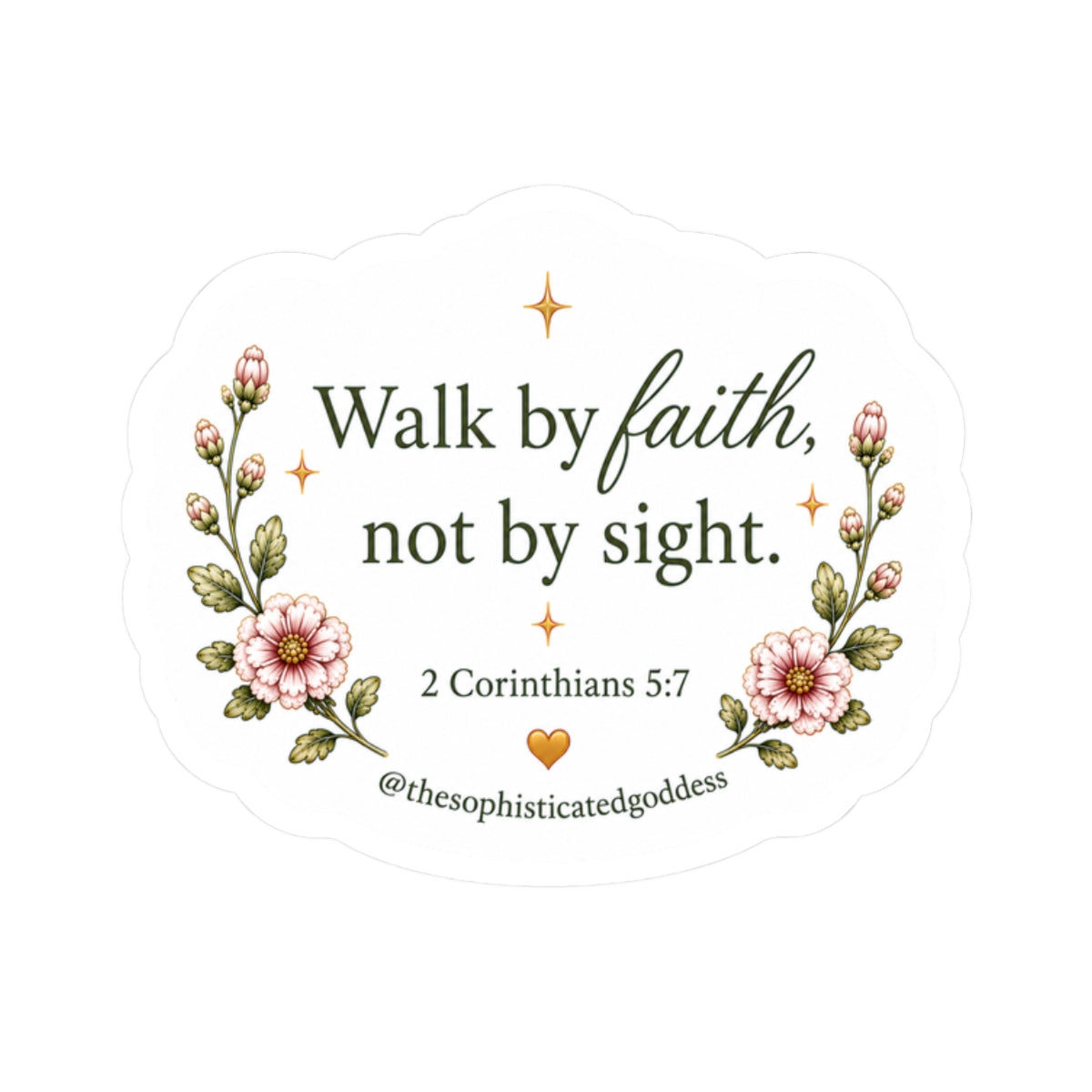 'Walk by Faith, Not by Sight' (2 Corinthians 5:7) Sticker