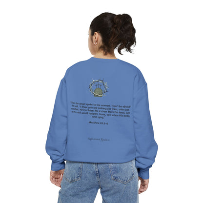 He is Risen Unisex Sweatshirt