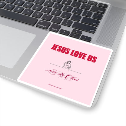 Jesus Loves Us Like No Other Stickers