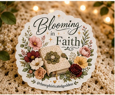 'Blooming in Faith' Sticker