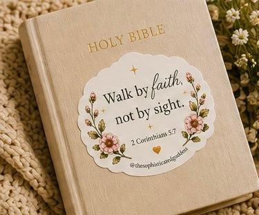 'Walk by Faith, Not by Sight' (2 Corinthians 5:7) Sticker